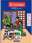 Kimono. Level 1
[Japanese course]. Illustrated by Bettina Guthridge.  Designed by Josie Semmler. Reprint.