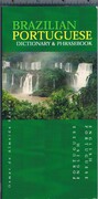 Brazilian Portuguese-English Dictionary & Phrasebook:
English-Brazilian Portuguese (Hippocrene Dictionary & Phrasebooks).