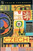 Teach Yourself Czech
A Complete Course for Beginners. Book only.