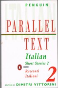 Italian Short Stories 2:
Racconti Italiani. Penguin Parallel Text.