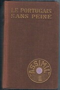 Le portugais sans peine:
Méthode quotidienne “Assimil”. Illustrations par Pierre Soymier.