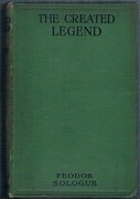 The Created Legend:
Authorized translation from the Russian by John Cournos.