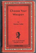 Choose Your Weapon.
The Albatross Crime Club.  Volume 417.