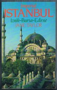 Imperial Istanbul:
A Traveller's Guide. Includes Iznik, Bursa and Edirne. Tauris Parke Paperback.