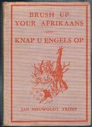 Brush up your Afrikaans. Knap u Engels op.
with black and white drawings by Steven Spurrier. General Editor W. G. Hartog.