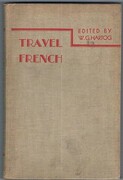 Travel French:
Edited by W. G. Hartog.