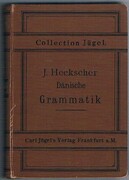 Anleitung zur Erlernung der Dänischen Sprache,
mit Berücksichtigung der verwandten Sprachen. Für den Schul- und Privat-Unterricht. Vierte verbesserte Auflage. Collection Jügel.