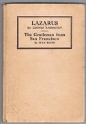 Lazarus [with] The Gentleman from San Francisco.
Lazarus by Leonid Andreyev and The Gentleman from San Francisco by Ivan Bunin. Translated by Abraham Yarmolinsky.  Stratford Universal Library.