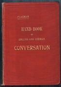 Handbook of English Conversation for Germans and Englishmen.  Handbuch der englischen Umgangsprache für Deutsche und Engländer.
Re-arranged, revised and enlarged by Phillip Wagner. Dreizehnte Auflage.  Thirteenth Edition.