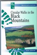 Circular Walks in the Black Mountains:
Walks with history.