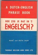 Engelsch?
Hoe zeg je dat in ‘t. A Dutch-English Phrase Book.