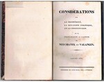 Considérations
sur la prospérité, la situation politique, et la Constitution de la Principauté et Canton de Neuchatel et Valangin. Janvier 1831.