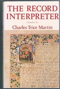 The Record Interpreter:
A Collection of Abbreviations, Latin Words and Names used in English Historical Manuscripts and Records. With an Introduction by David Iredale.