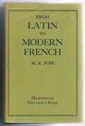 From Latin to Modern French with Especial Consideration of Anglo-Norman:
Phonology and Morphology.