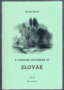 A Concise Grammar of Slovak:
Published by Joseph Biddulph ‘Languages Information Centre’.