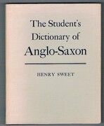 The Student's Dictionary of Anglo-Saxon:
Ninth impression 1976.