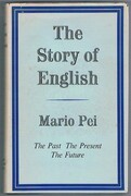 The Story of English:
The Past, The Present, The Future.