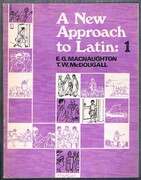 A New Approach to Latin:
Part 1.