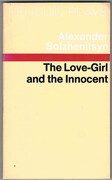 The Love-Girl and the Innocent:
Translated by Nicholas Bethell and David Burg. Penguin Plays.
