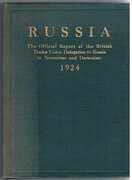 Russia:
The Official Report of the British Trades Union Delegations to Russia and Caucasia Nov. and Dec. 1924. Copyright of the Trades Union Congress General Council.