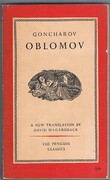 Oblomov:
A New Translation by David Magarshack. The Penguin Classics edited by E. V. Rieu. L40. First Penguin edition.