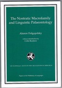 The Nostratic Macrofamily and Linguistic Palaeontology:
With an Introduction by Colin Renfrew. (Papers in the Prehistory of Languages).