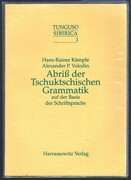 Abriß der Tschuktschischen Grammatik (Chukchi):
Auf der Basis der Schriftsprache. Tunguso Sibirica. Band I.