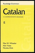 Catalan:
A Comprehensive Grammar. Routledge Grammars.