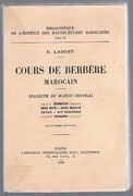 Cours de Berbère Marocain [Berber - Tamazight]:
Dialecte du Maroc Central. Zemmour, Beni Mtir, Beni Mguild, Zayan, Ait Sgougou, Ichqern. Troisième édition.  Bibliothèque de l institut des hautes études marocaines. Tome II.