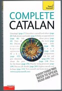 Complete Catalan, Teach Yourself.
“Everything you need to speak and write”. From Beginner to Level 4.