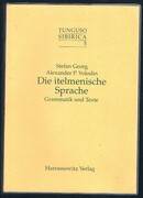 Die itelmenische Sprache:
Grammatik und Texte. Tunguso Sibirica 5. [Itelmen language].