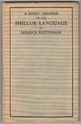 A Short Grammar of the Shilluk Language:

