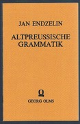 Altpreussische Grammatik:
Facsimile reprint.