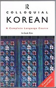 Colloquial Korean:
A Complete Language Course.