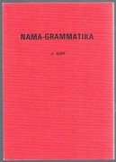 Nama-Grammatika  [Hottentot, Khoekhoe]:
soos verwerk deur H. J. Krüger.