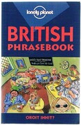 British Phrasebook:
(Lonely Planet Phrasebook).
