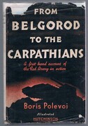 From Belgorod to the Carpathians:
A first hand account of the Red Army in action.  From a Soviet War Correspondent’s Notebook.