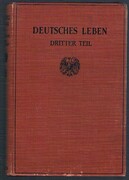 Deutsches Leben:
Dritter Teil. (1930s German course for English speakers part 3).