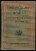 A Complete Grammar of Esperanto:
The International Language with Graded Exercises for Reading and Translation together with Full Vocabularies.