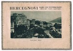 Hercegnovi. [Herceg Novi].
Bucht von Kotor. Bade- und Winterkurort [Advertising brochure for the Park-Hotel “Boka”].